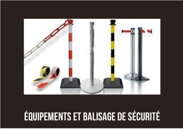 Balisage de sécurité et équipements